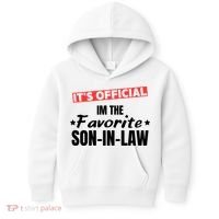 Im The Favorite Son In Law Funny Kids Hoodie thumb 0