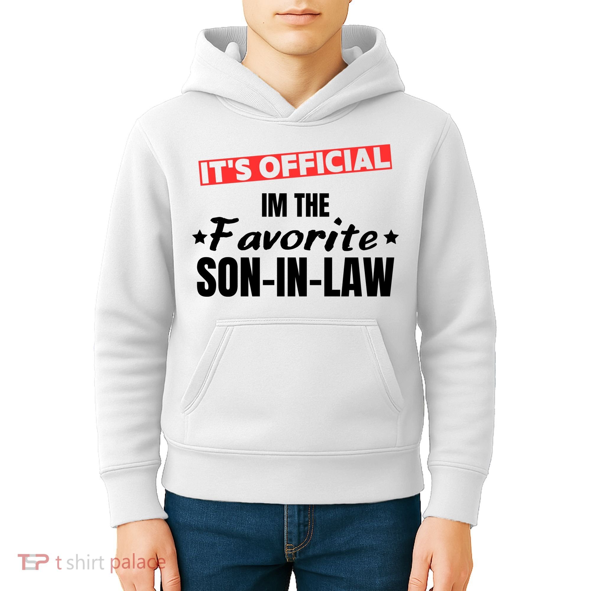 Im The Favorite Son In Law Funny Kids Hoodie