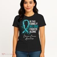 In This Family No One Fights Alone Ovarian Cancer Awareness Gift Women's T-Shirt thumb 4