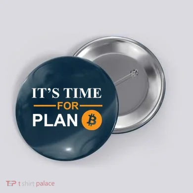 It's Time For Plan B Bitcoin Button