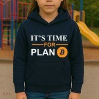 It's Time For Plan B Bitcoin Kids Hoodie thumb 3