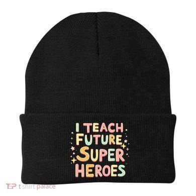 I Teach Future Super Heroes Kindergarten Teacher Eletary Gift Beanie