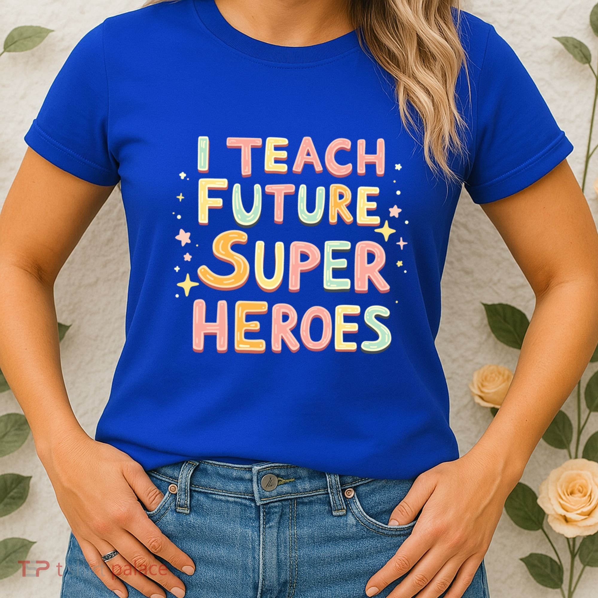 I Teach Future Super Heroes Kindergarten Teacher Eletary Gift Women's T-Shirt