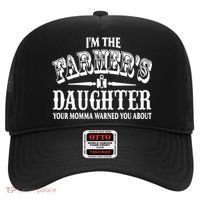 Im The Farmers Daughter Your Momma Warned You About Gift Hat thumb 0