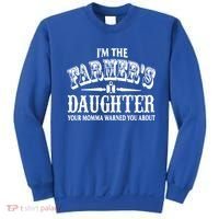 Im The Farmers Daughter Your Momma Warned You About Gift Sweatshirt thumb 0