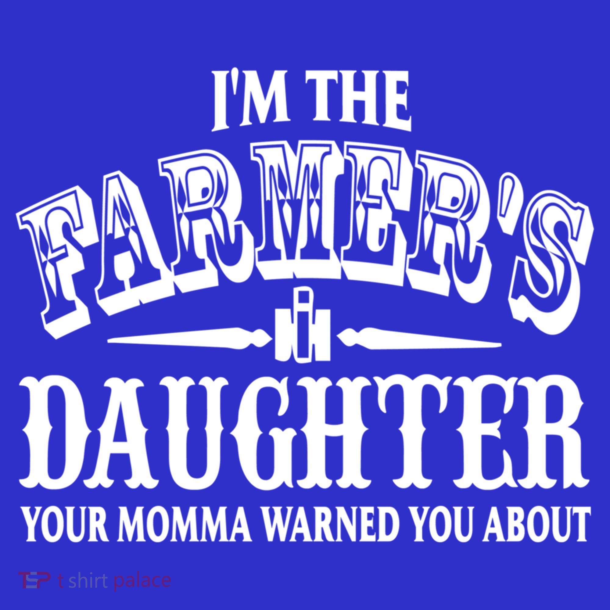 Im The Farmers Daughter Your Momma Warned You About Gift Coaster