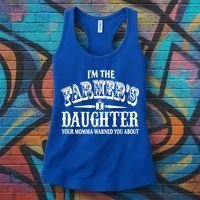 Im The Farmers Daughter Your Momma Warned You About Gift Women's Tank Top thumb 3