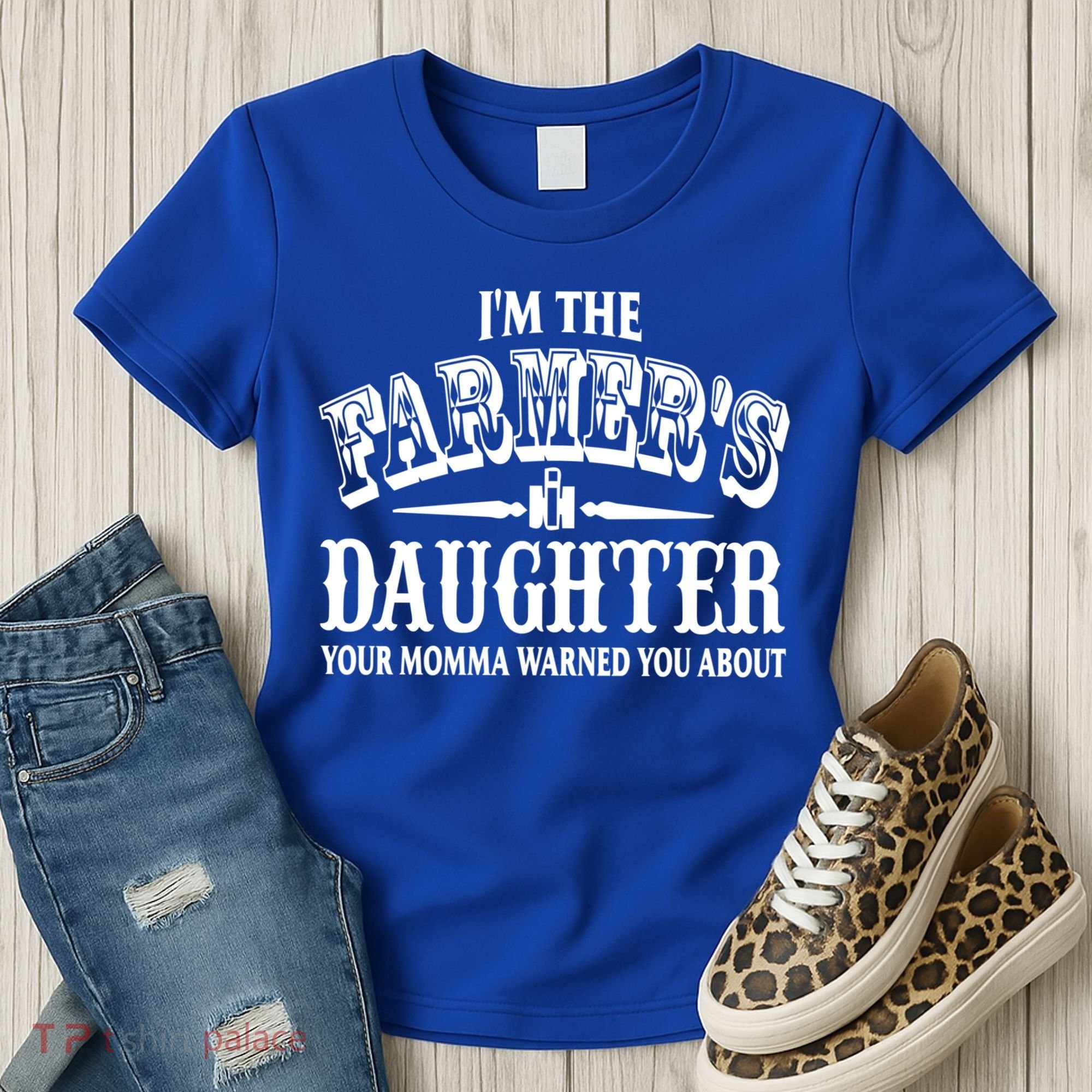Im The Farmers Daughter Your Momma Warned You About Gift Women's T-Shirt