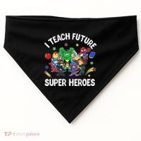 I Teach Future Super Heroes Tee Gift Teaching Mother Day USA-Made Doggie Bandana thumb 0