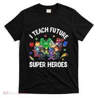I Teach Future Super Heroes Tee Gift Teaching Mother Day T-Shirt thumb 0