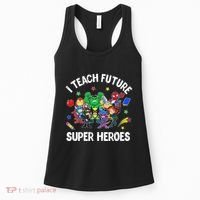 I Teach Future Super Heroes Tee Gift Teaching Mother Day Women's Tank Top thumb 0