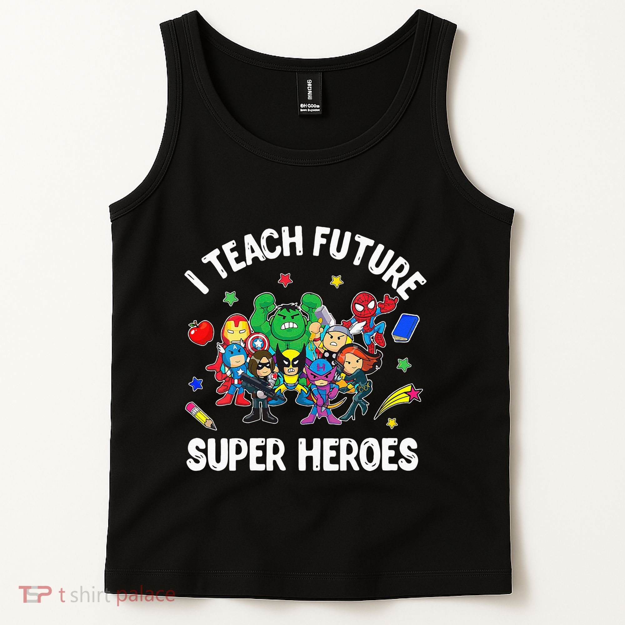 I Teach Future Super Heroes Tee Gift Teaching Mother Day Tank Top