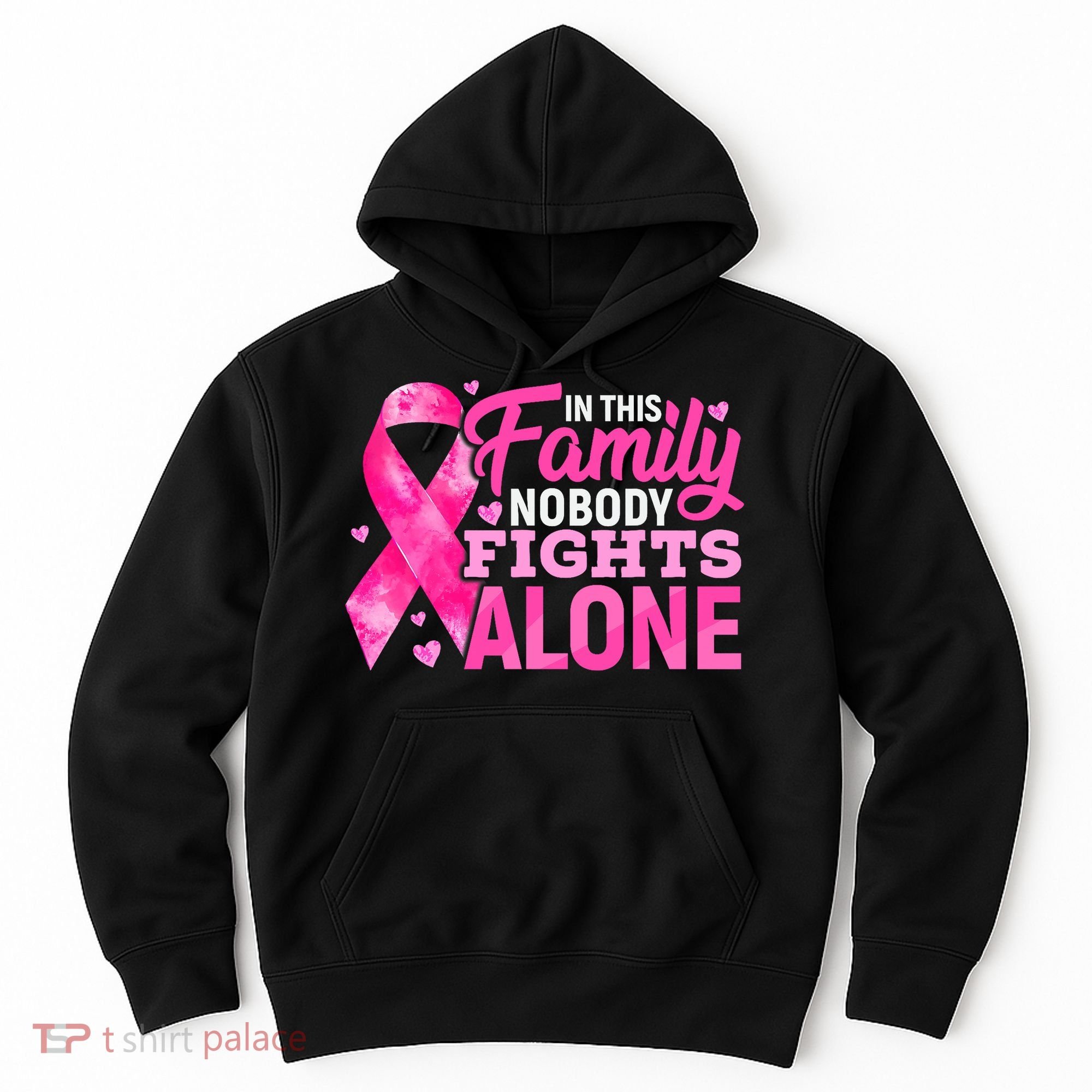 In This Family Nobody Fights Alone Breast Cancer Awareness Hoodie