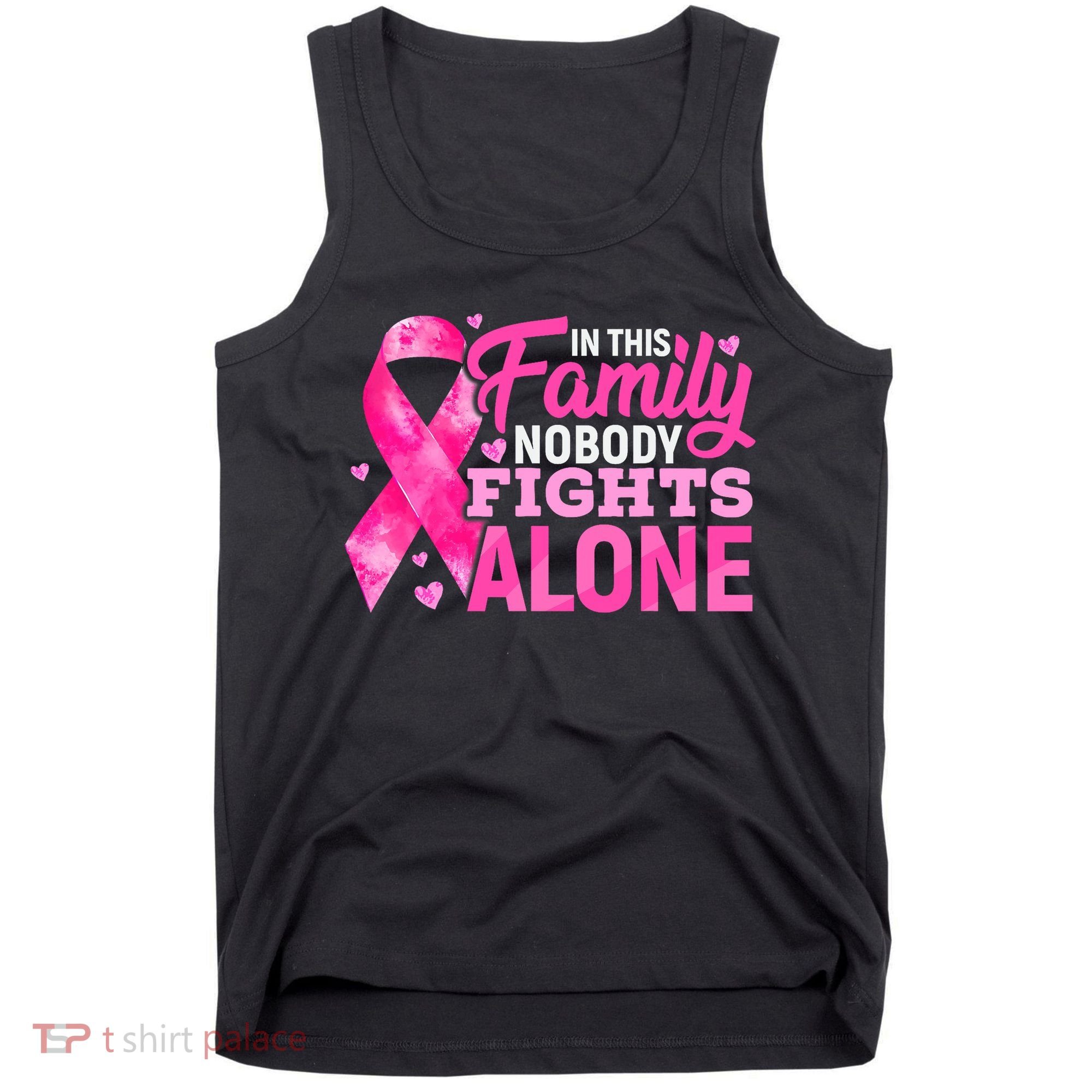 In This Family Nobody Fights Alone Breast Cancer Awareness Tank Top