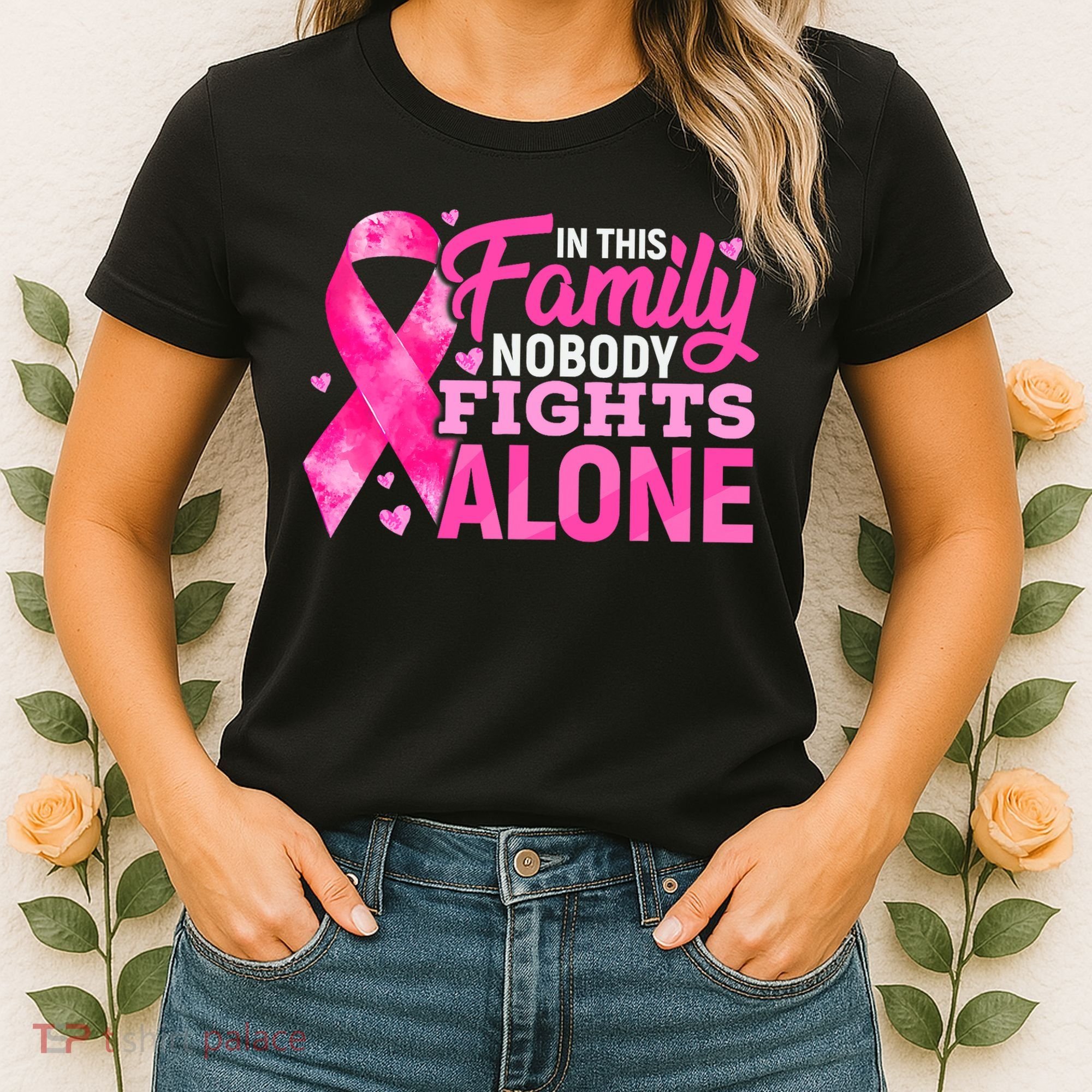 In This Family Nobody Fights Alone Breast Cancer Awareness Women's T-Shirt