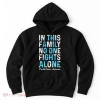 In This Family No One Fight Alone Prostate Cancer Awareness Hoodie thumb 0