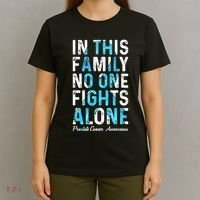 In This Family No One Fight Alone Prostate Cancer Awareness T-Shirt thumb 4