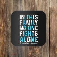 In This Family No One Fight Alone Prostate Cancer Awareness Coaster thumb 0