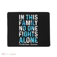 In This Family No One Fight Alone Prostate Cancer Awareness Mousepad thumb 0