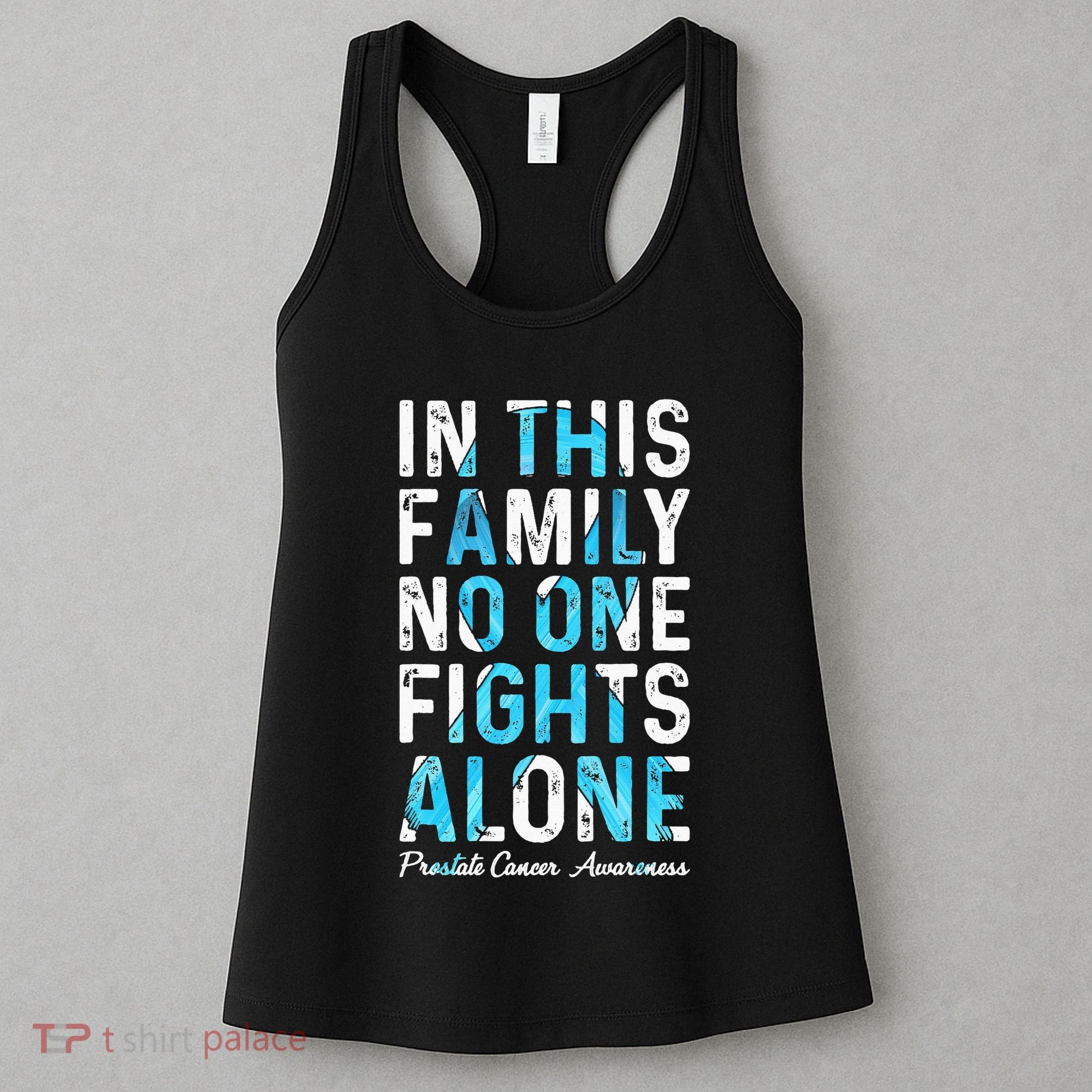 In This Family No One Fight Alone Prostate Cancer Awareness Women's Tank Top