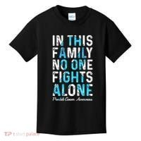 In This Family No One Fight Alone Prostate Cancer Awareness Kids T-Shirt thumb 0