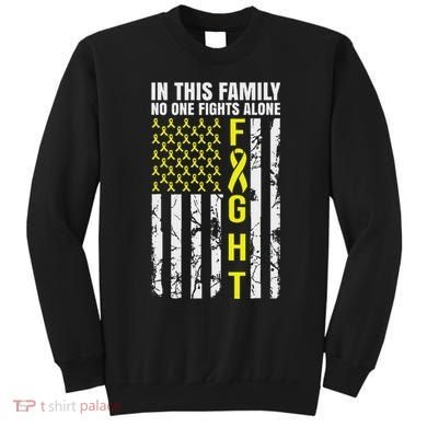 In This Family No One Fight Alone Sarcoma Awareness Sweatshirt
