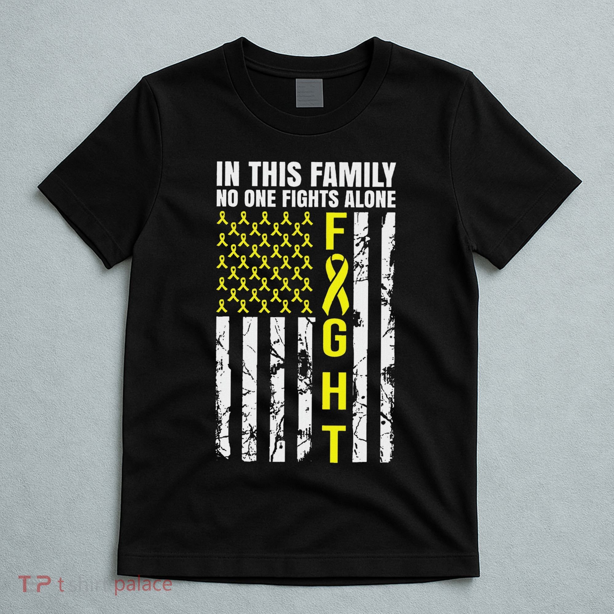In This Family No One Fight Alone Sarcoma Awareness T-Shirt