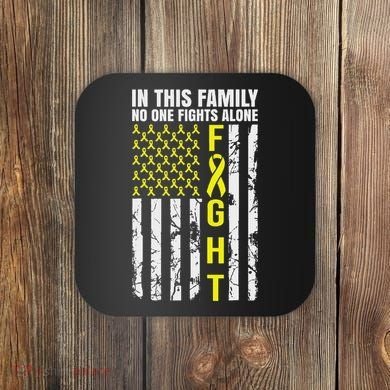 In This Family No One Fight Alone Sarcoma Awareness Coaster