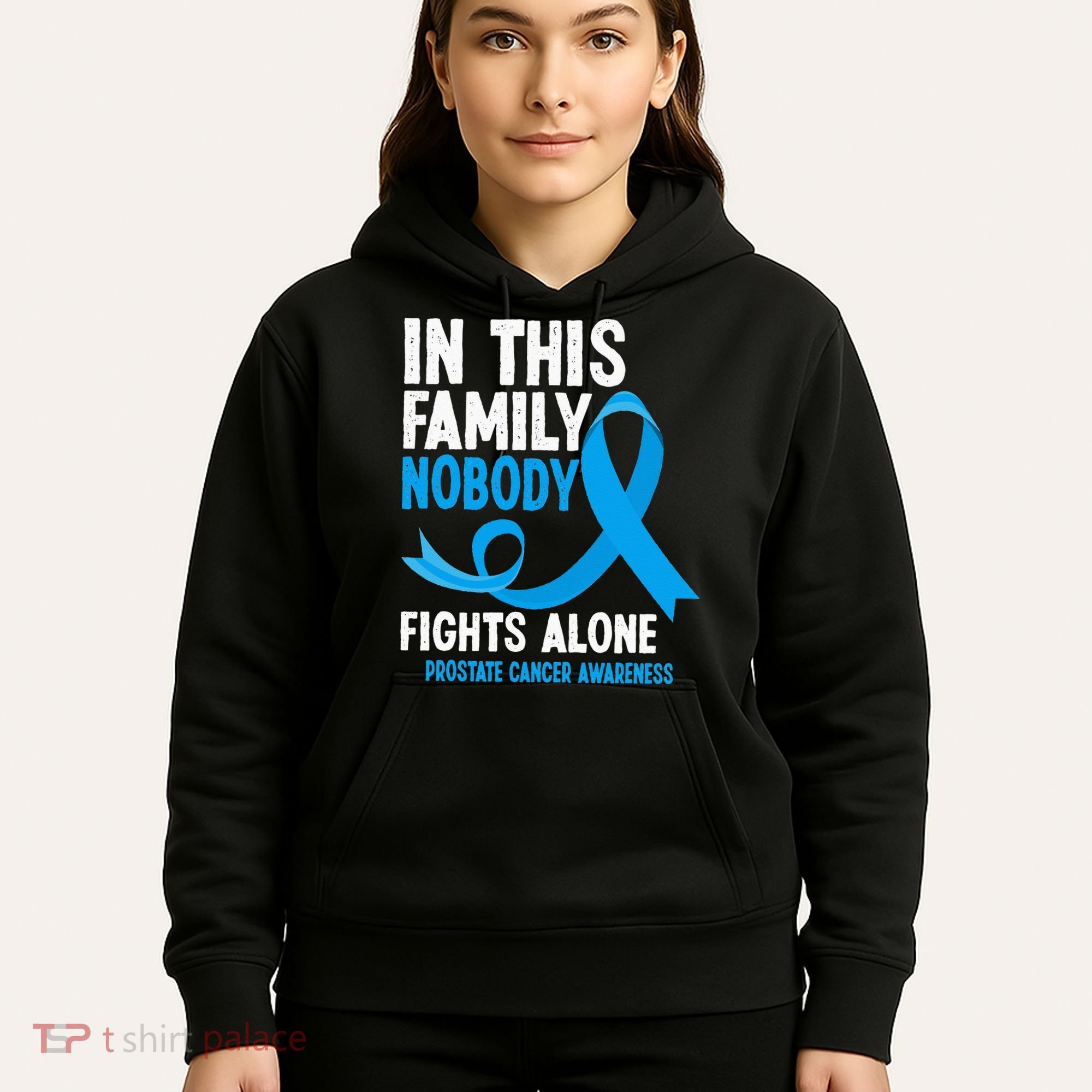 In This Family Nobody Fights Alone Prostate Cancer Awareness Hoodie