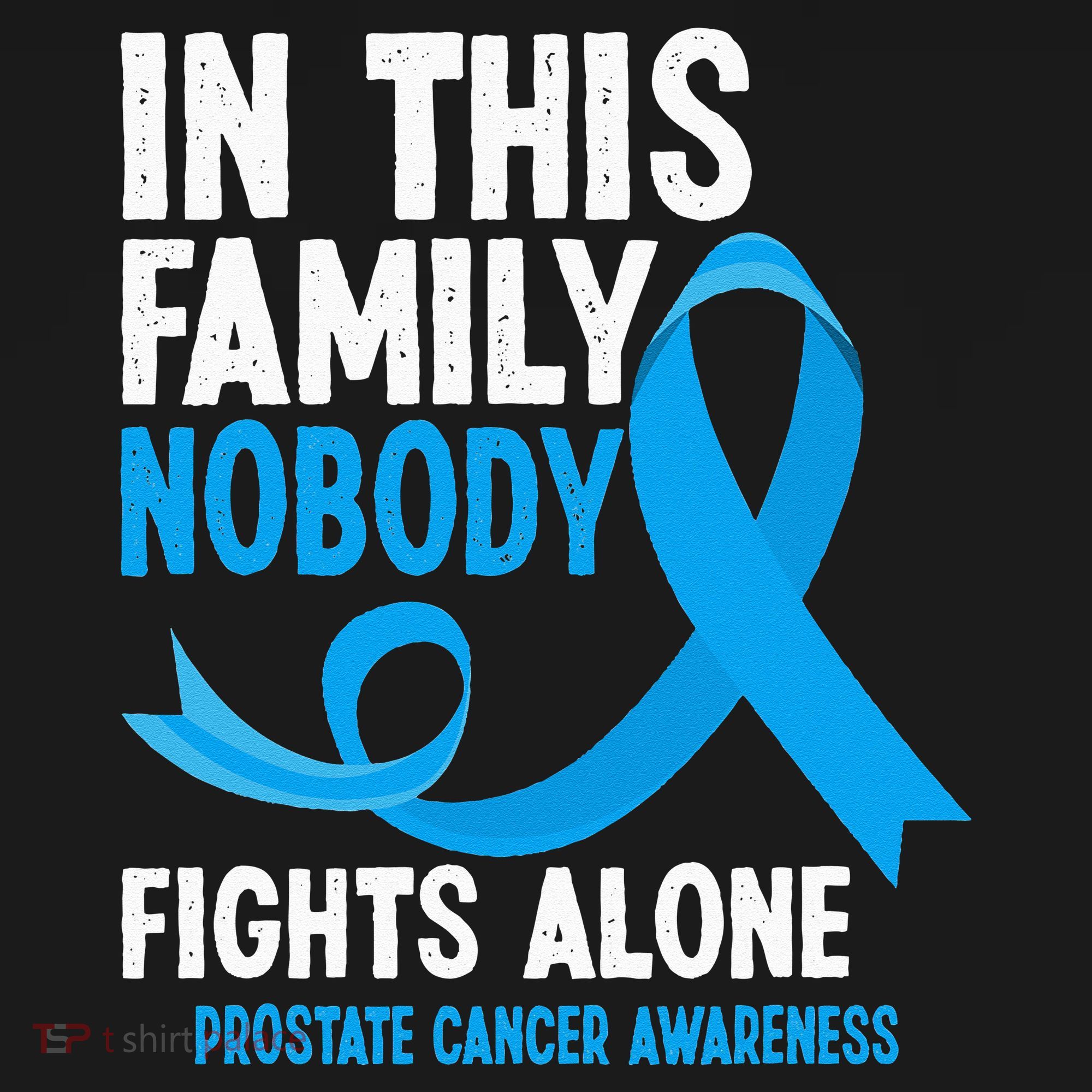 In This Family Nobody Fights Alone Prostate Cancer Awareness Hoodie