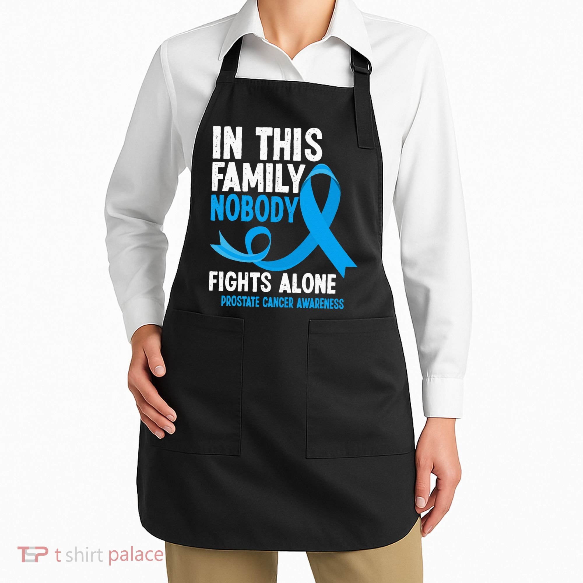 In This Family Nobody Fights Alone Prostate Cancer Awareness Apron