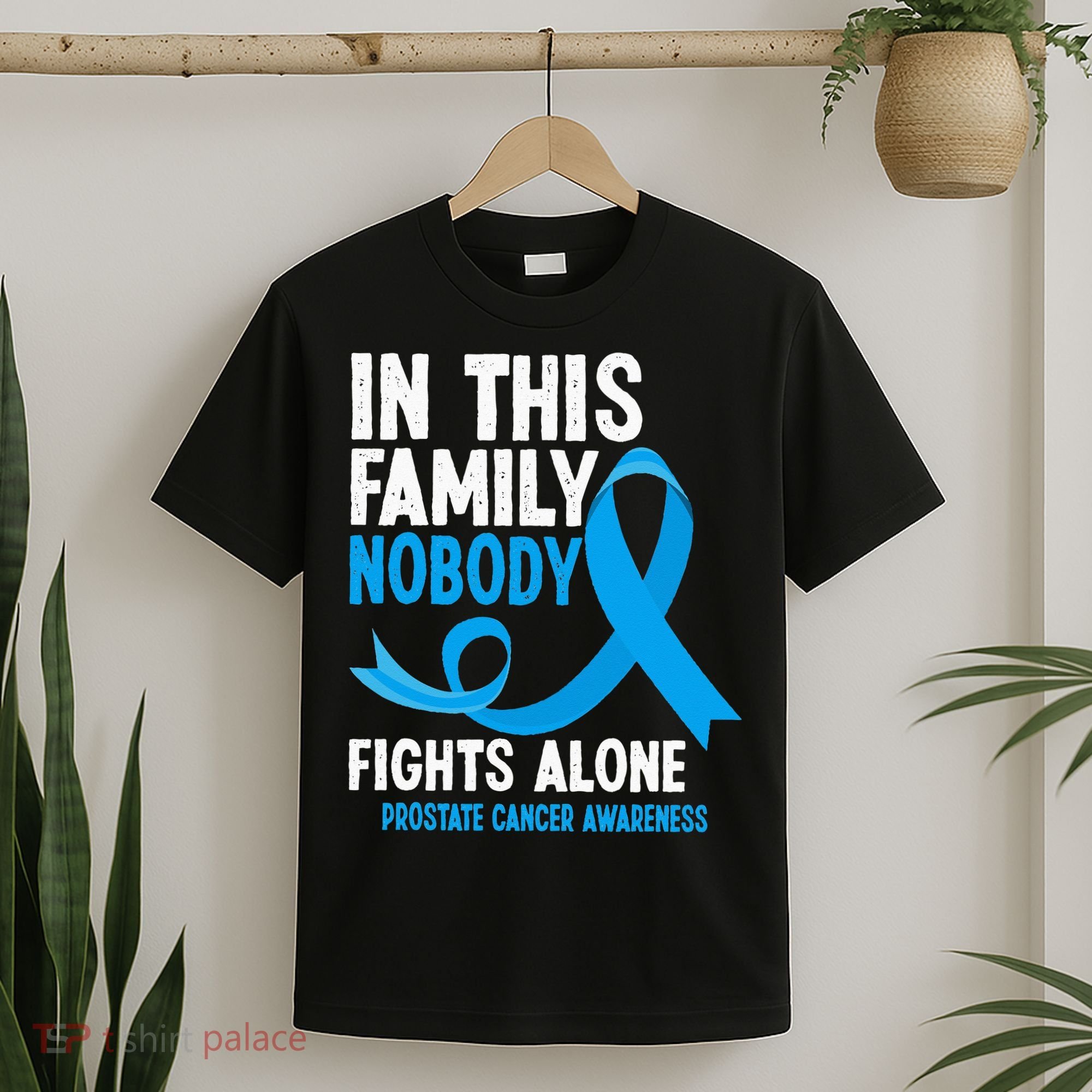 In This Family Nobody Fights Alone Prostate Cancer Awareness T-Shirt