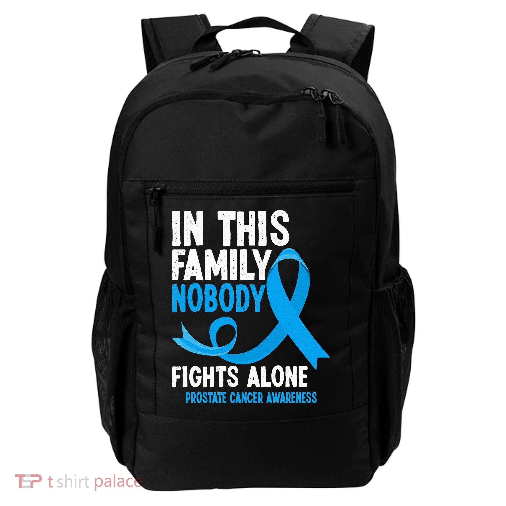 In This Family Nobody Fights Alone Prostate Cancer Awareness Backpack