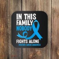 In This Family Nobody Fights Alone Prostate Cancer Awareness Coaster thumb 0