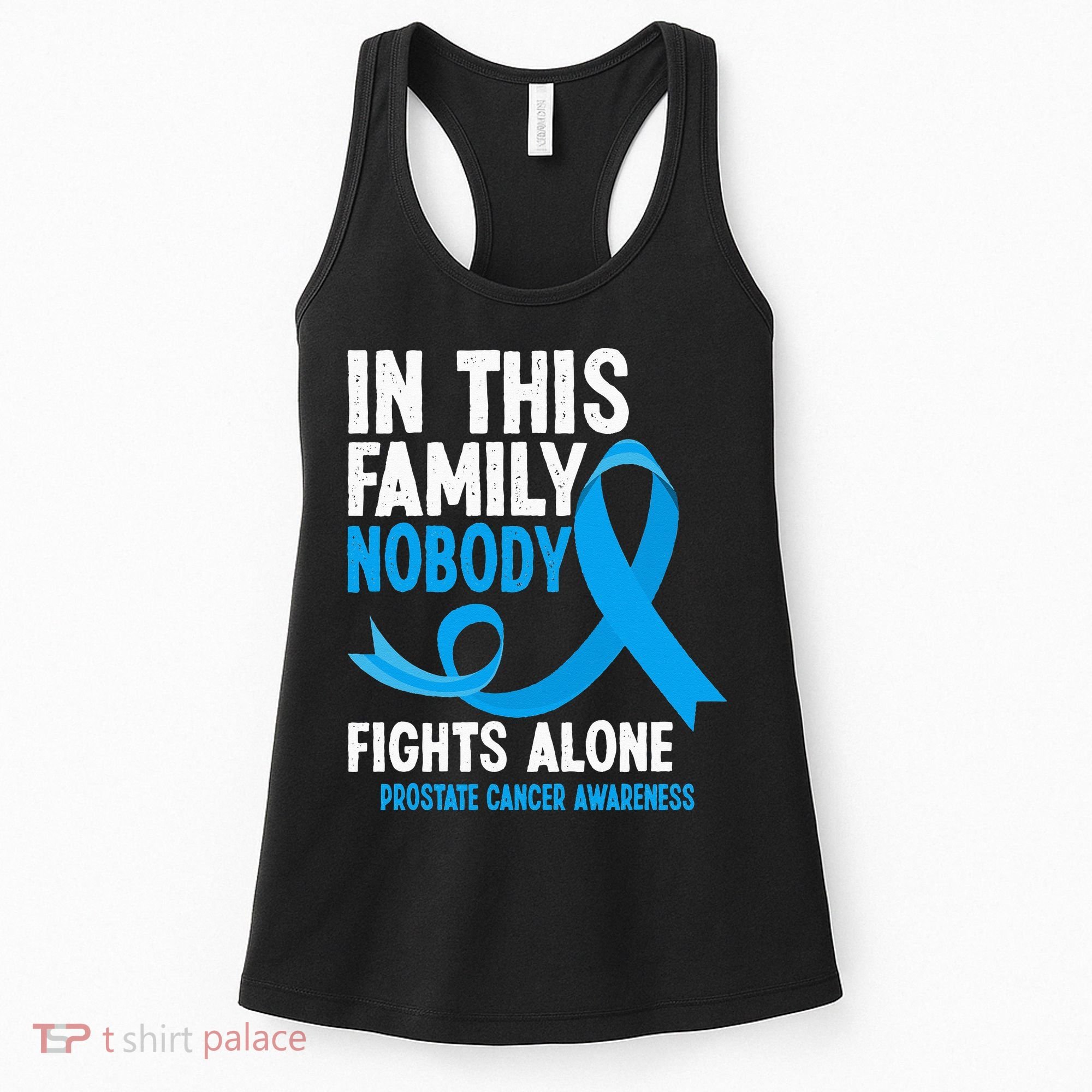In This Family Nobody Fights Alone Prostate Cancer Awareness Women's Tank Top