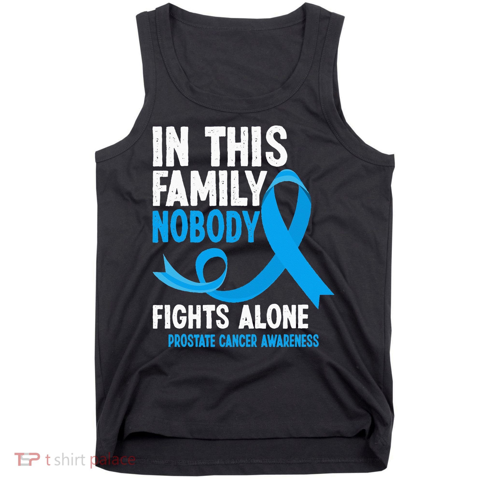In This Family Nobody Fights Alone Prostate Cancer Awareness Tank Top