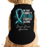 In This Family No One Fights Alone Ovarian Cancer Doggie Tank thumb 0