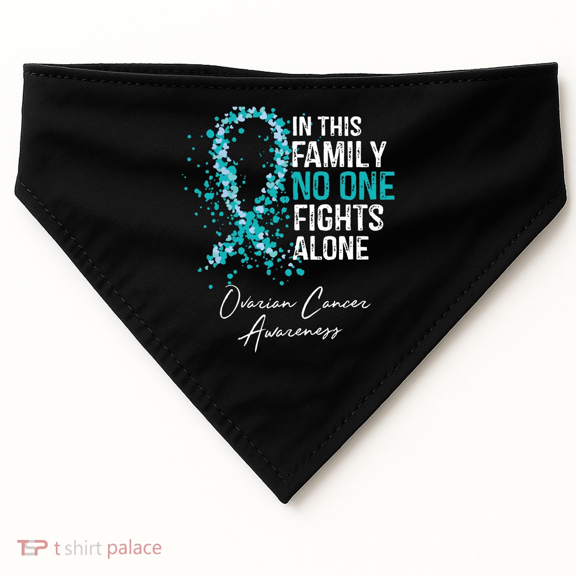 In This Family No One Fights Alone Ovarian Cancer USA-Made Doggie Bandana