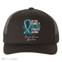 In This Family No One Fights Alone Ovarian Cancer Yupoong Adult 5-Panel Trucker Hat thumb 0