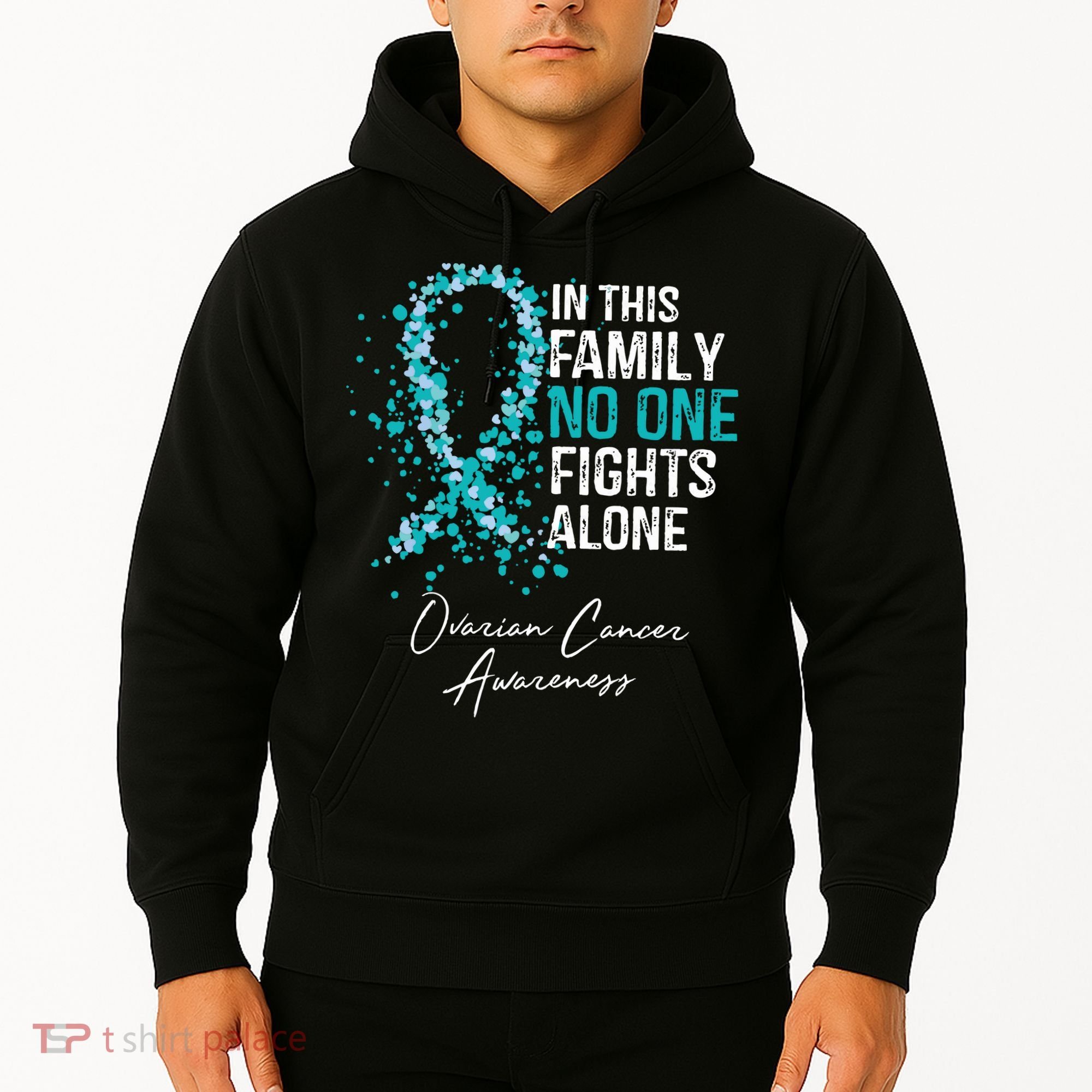 In This Family No One Fights Alone Ovarian Cancer Hoodie