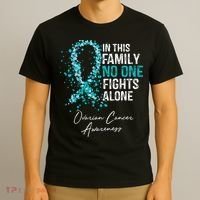 In This Family No One Fights Alone Ovarian Cancer T-Shirt thumb 3