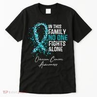 In This Family No One Fights Alone Ovarian Cancer Tall T-Shirt thumb 0