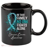In This Family No One Fights Alone Ovarian Cancer 11oz C Handle Ceramic Mug thumb 0