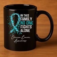 In This Family No One Fights Alone Ovarian Cancer 11oz C Handle Ceramic Mug thumb 3