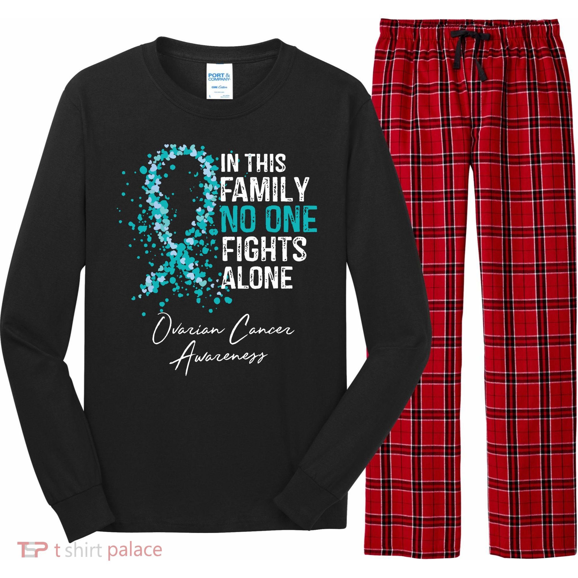 In This Family No One Fights Alone Ovarian Cancer Long Sleeve Pajama Set