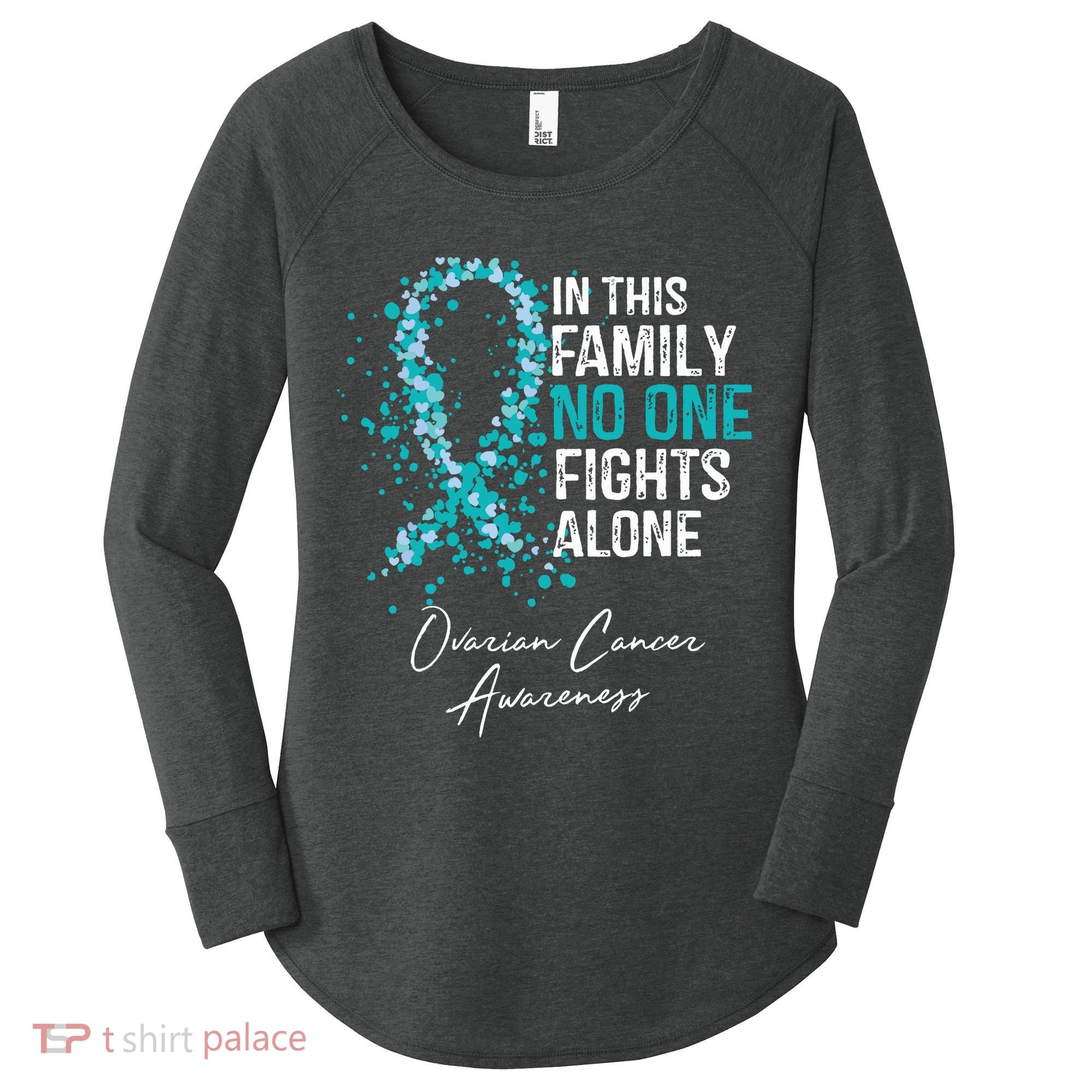In This Family No One Fights Alone Ovarian Cancer Women's Perfect Tri Tunic Long Sleeve Shirt