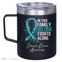 In This Family No One Fights Alone Ovarian Cancer 12oz Stainless Steel Coffee Mug thumb 2