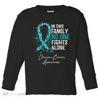 In This Family No One Fights Alone Ovarian Cancer Toddler Long Sleeve Shirt thumb 0