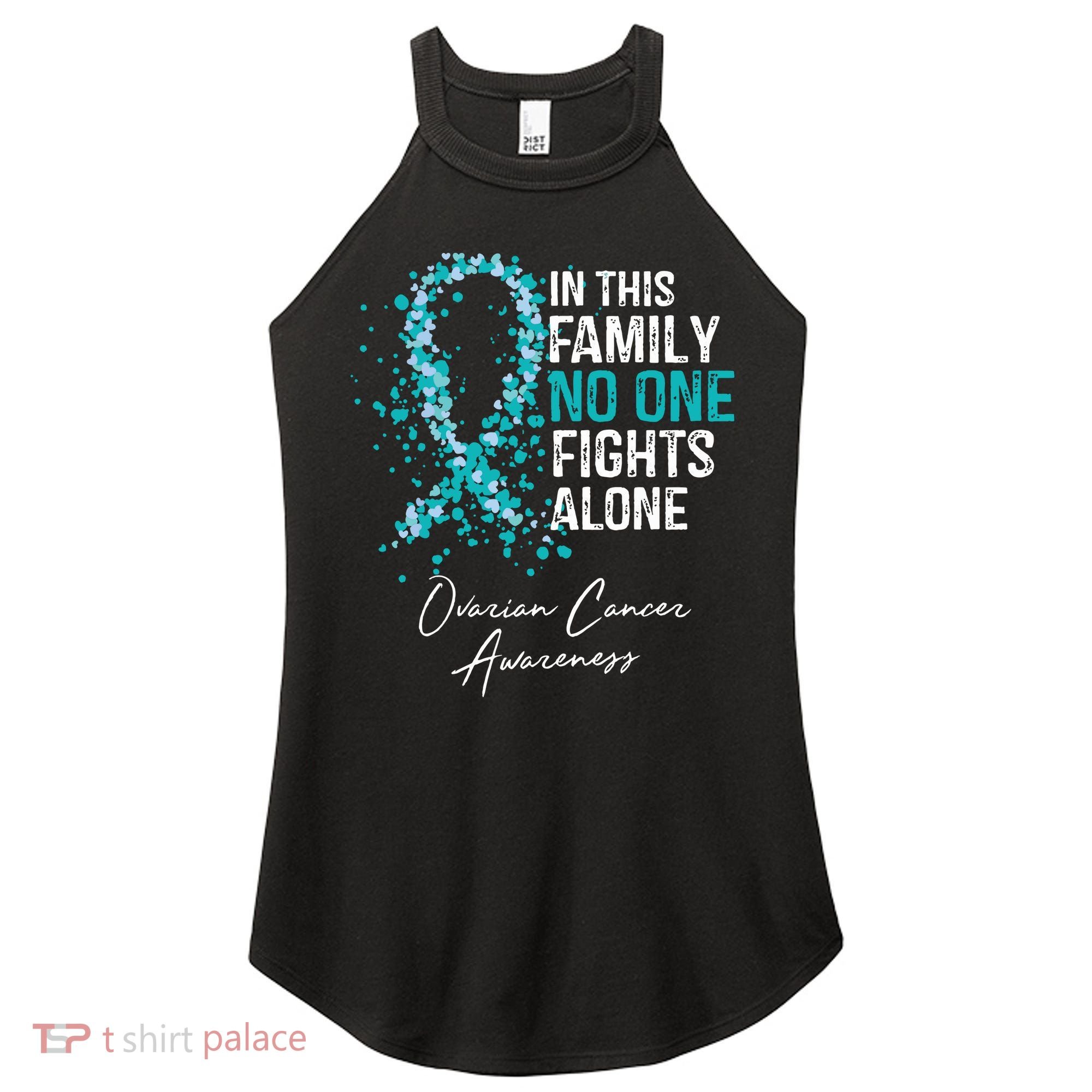 In This Family No One Fights Alone Ovarian Cancer Women's Perfect Tri Rocker Tank