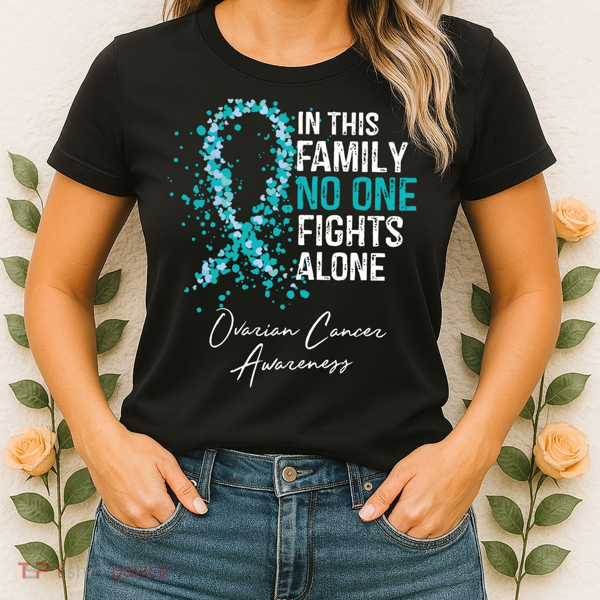 In This Family No One Fights Alone Ovarian Cancer Women's T-Shirt